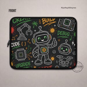 Könnte beinhalten: Eine schwarze Laptoptasche mit einem bunten Grafikdruck eines Cartoon-Roboters, eines Roboterarms, einer Drohne und Schaltkreismustern. Das Design enthält die Texte "CREATE", "BUILD", "DEBUG", "CODE" und "UPGRADE" in verschiedenen Farben.