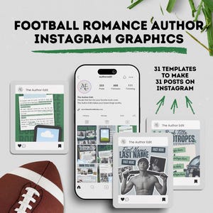 Pode incluir: Gráficos de marketing digital para autores. A imagem apresenta uma bola de futebol americano, um smartphone com um perfil do Instagram e modelos de posts do Instagram. O texto inclui "FOOTBALL ROMANCE AUTHOR INSTAGRAM GRAPHICS" e "31 TEMPLATES TO MAKE 31 POSTS ON INSTAGRAM."