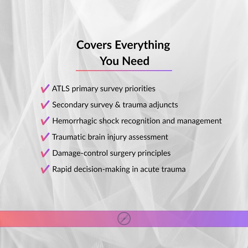 May include: A white informational graphic with the heading Covers Everything You Need, followed by a list of six trauma medical topics marked with pink checkmarks, including ATLS primary survey priorities and rapid decision-making in acute trauma.