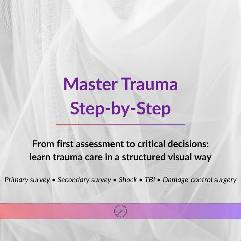 May include: A white graphic with purple text reading Master Trauma Step-by-Step, followed by the subtitle From first assessment to critical decisions: learn trauma care in a structured visual way, and a list: Primary survey, Secondary survey, Shock, TBI, Damage-control surgery.