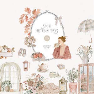 May include: A watercolour clipart set titled Slow Autumn Days featuring a central oval frame, a person drinking from a mug, autumn leaves, pumpkins, apples, a plaid umbrella, a teapot, a French press, books, glasses, a candle, and a lantern.