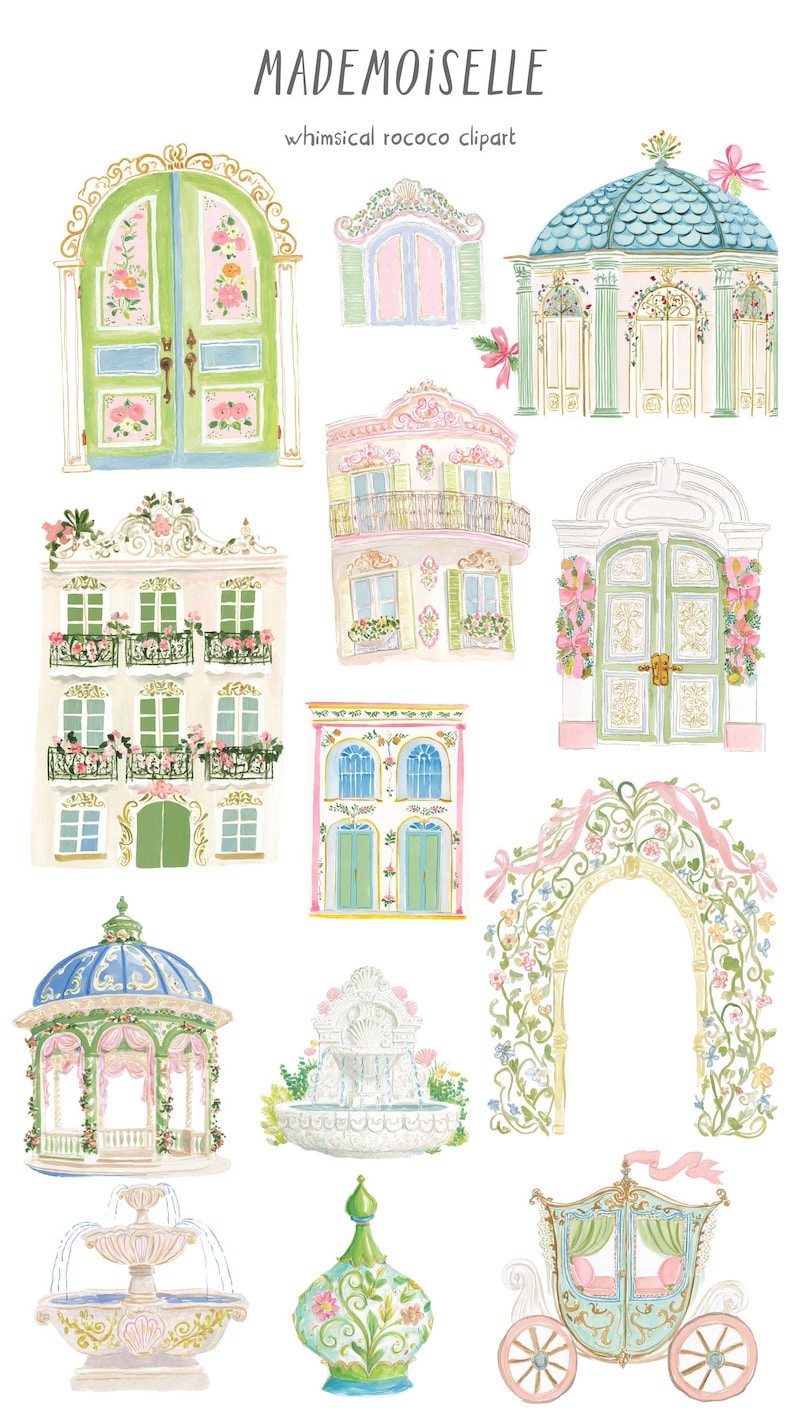 May include: Watercolor clipart featuring whimsical rococo designs. The image includes illustrations of doors, windows, buildings, fountains, a carriage, and an archway, all in pastel colors with floral accents. Text at the top reads "MADEMOISELLE whimsical rococo clipart."