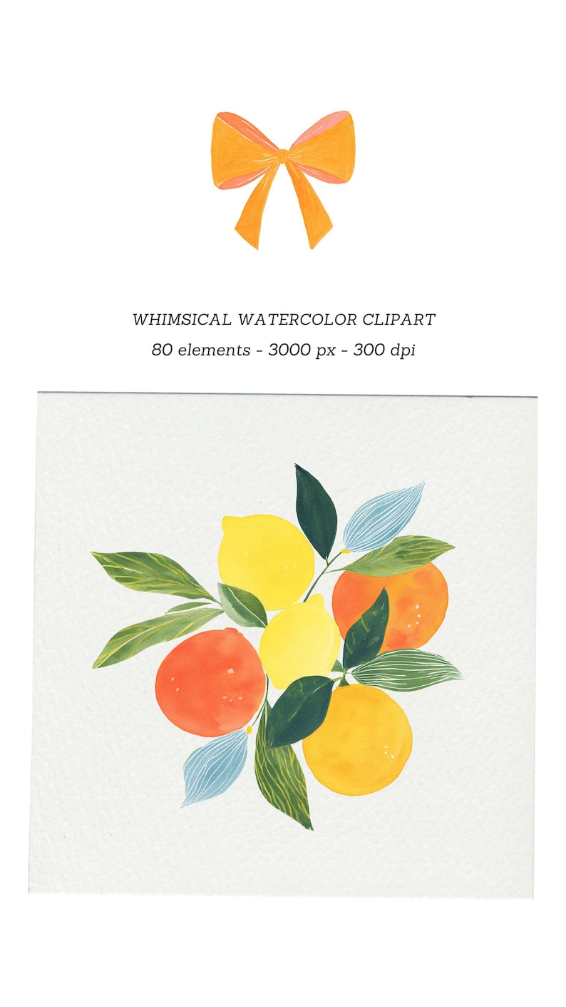 May include: Watercolor clipart featuring a bow and a collection of citrus fruits, including lemons and oranges, with green leaves and blue accents. The text "WHIMSICAL WATERCOLOR CLIPART" is displayed above the fruit illustration.