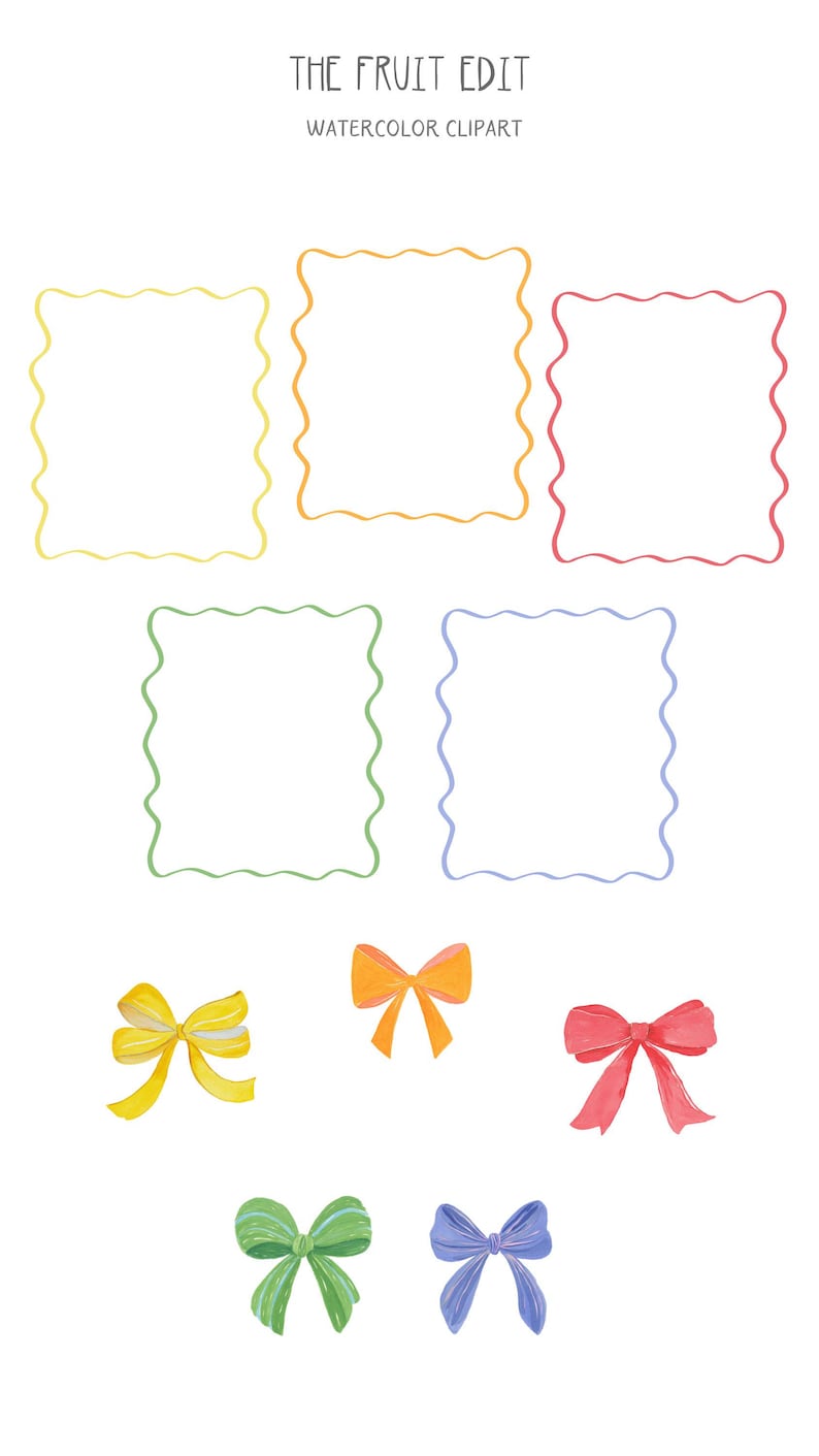 May include: Watercolor clipart featuring six wavy-edged frames in yellow, orange, and pink, green, and blue. Below are six bows in yellow, orange, red, green, and blue. The text "THE FRUIT EDIT" and "WATERCOLOR CLIPART" is at the top.