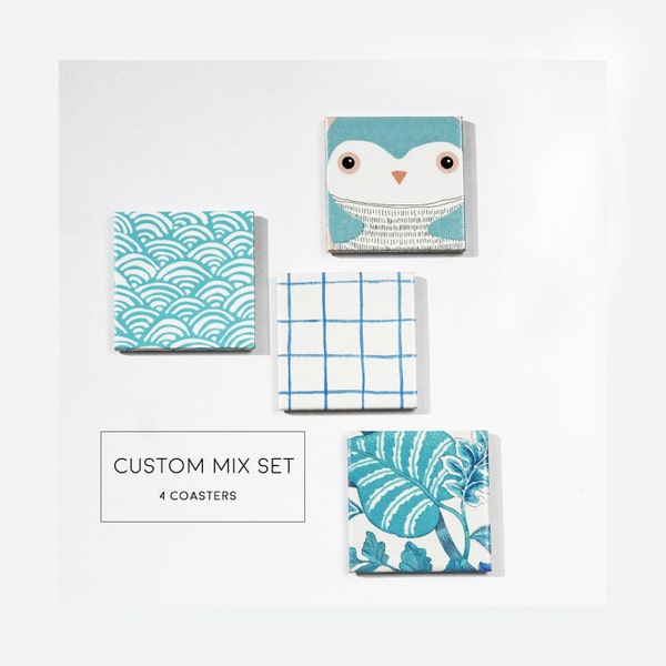 Custom Mix Set of 4 coasters: Mix & match and make your own set