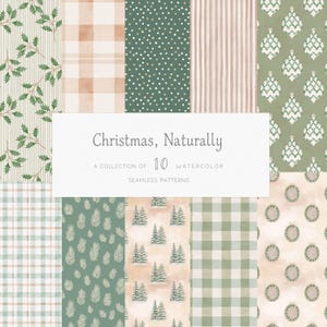 Könnte beinhalten: Eine Sammlung von 10 nahtlosen Aquarellmustern mit dem Titel Christmas, Naturally. Die Designs zeigen grüne Stechpalmenblätter auf Streifen, beiges Karomuster, weiße Punkte auf Grün, vertikale Streifen, grüne Ornamente, grünes Karomuster, Kiefernnadeln, Tannenbäume und Kränze.