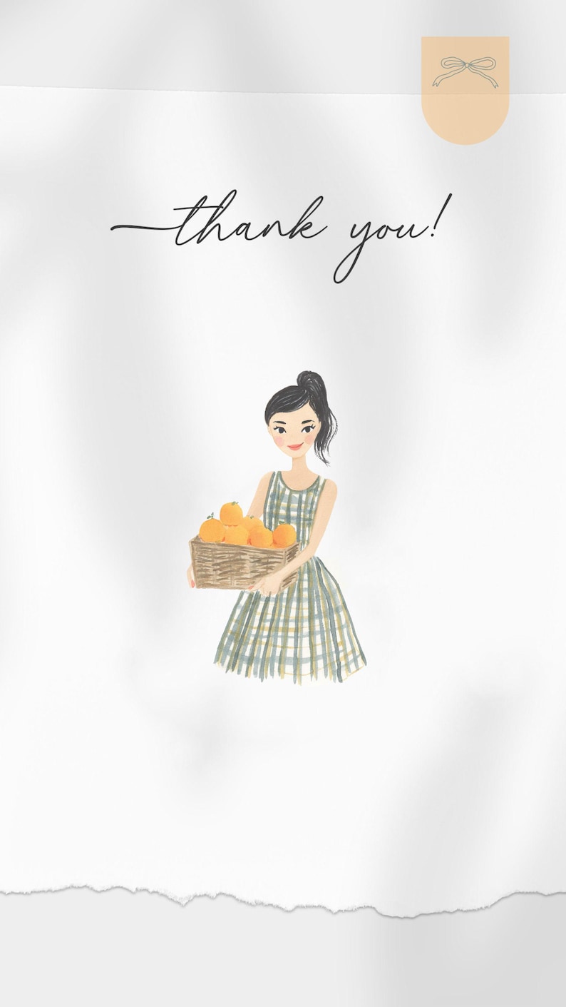 May include: Illustration of a woman in a plaid dress holding a basket of oranges. The text "thank you!" is written in cursive script. A light brown bow is in the upper right corner.