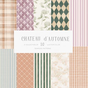 Pode incluir: Uma coleção de dez padrões de aquarela sem costura. Os padrões incluem xadrez, flor-de-lis, floral, diamante, listras e designs vichy em tons de marrom, verde, rosa e azul. O texto "Chateau d'Automne" está presente.