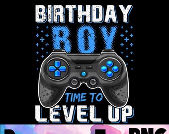 Birthday Boy Level Up PNG, Video Game Birthday, Gamer Boys Digital Download
