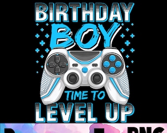 Birthday Boy Level Up PNG, Video Game Birthday, Gamer Boys Digital Download