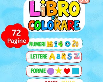 Könnte beinhalten: Ein Malbuch für Kinder mit dem Titel "LIBRO DA COLORARE" in bunten Buchstaben. Das Buch enthält Abschnitte für Zahlen, Buchstaben, Formen und Farben, mit einem roten Apfel und einer Sonnenblumen-Grafik. Für Kinder von 3-8 Jahren, 72 Seiten.