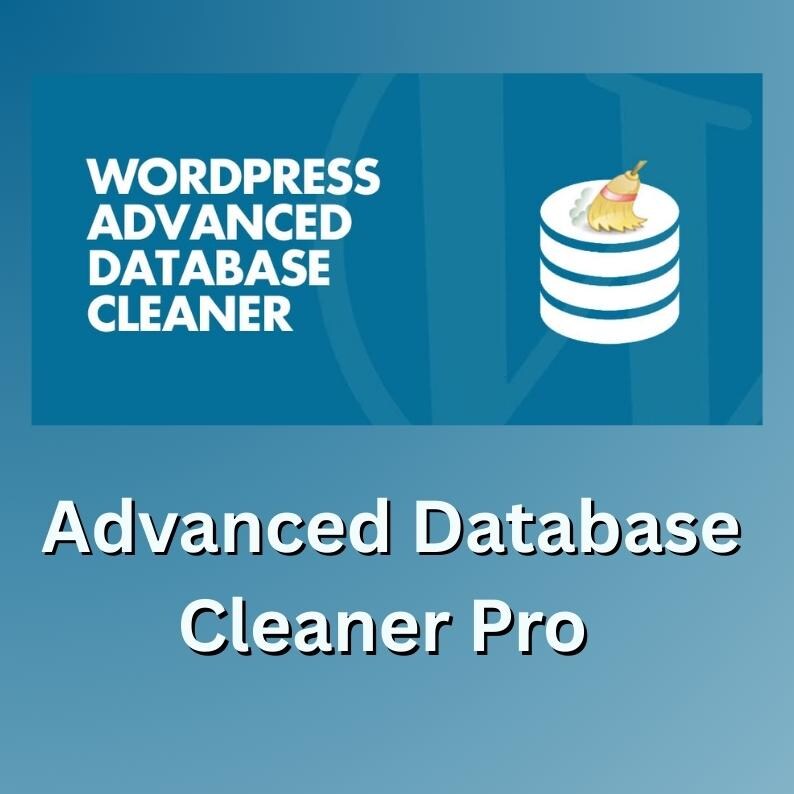 May include: A graphic with the text "WORDPRESS ADVANCED DATABASE CLEANER" in white letters on a blue background. Below, the text "Advanced Database Cleaner Pro" is displayed. An illustration of a database with a broom is also present.