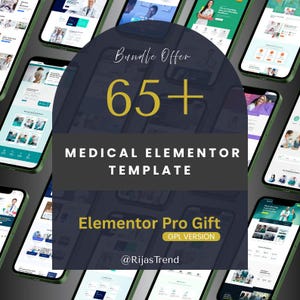 May include: A digital mockup showcasing a medical Elementor template bundle. The image features multiple smartphone screens displaying website designs with medical themes. Text includes "Bundle Offer 65+", "Medical Elementor Template", and "Elementor Pro Gift".