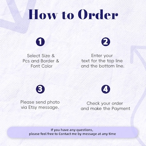 Puede incluir: Un gr&aacute;fico titulado "C&oacute;mo ordenar" con pasos numerados. Las instrucciones incluyen seleccionar el tama&ntilde;o, ingresar texto, enviar una foto a trav&eacute;s del mensaje de Etsy y verificar el pedido. Una pancarta de color p&uacute;rpura claro en la parte inferior dice: "Si tiene alguna pregunta, no dude en contactarme por mensaje en cualquier momento."