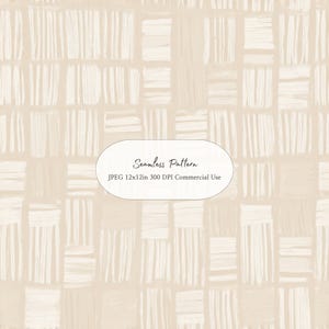 May include: A seamless pattern featuring a grid of light beige and off-white rectangular blocks with hand-drawn vertical and horizontal line textures. A central white label displays the text: Seamless Pattern, JPEG 12x12in 300 DPI Commercial Use.