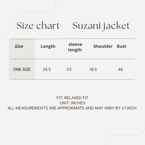 May include: A size chart for a Suzani jacket, with measurements in inches. The chart includes size, length (24.5 inches), sleeve length (23 inches), shoulder (18.5 inches), and bust (46 inches). The fit is relaxed.