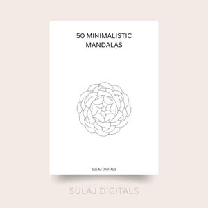 Può includere: Una carta bianca con il testo "50 MINIMALISTIC MANDALAS" in nero. Sotto il testo c'è un disegno mandala floreale in bianco e nero. Le parole "SULAJ DIGITALS" sono stampate in fondo alla carta.