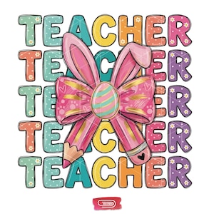 Op de afbeelding: Een kleurrijk grafisch ontwerp met het woord 'TEACHER' in verschillende kleuren en lettertypen. Een roze strik met konijnenoren en een paasei in het midden is het middelpunt. Een potlood is in het ontwerp verwerkt.