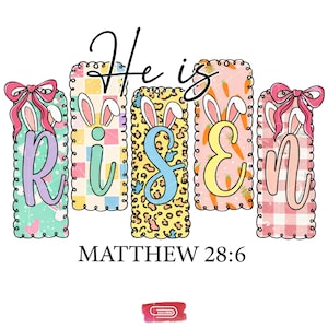 Puede incluir: Gráfico de Pascua con las palabras «He is Risen» en letras decorativas y coloridas. Cada letra está sobre un fondo estampado, con orejas de conejo y lazos. El texto «Matthew 28:6» está debajo.
