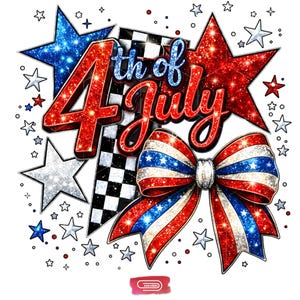 May include: A graphic design featuring the text 4th of July in red and blue glitter, accompanied by a large red and blue striped bow, a black and white checkered flag, and various blue, red, and silver glittery stars on a white background.