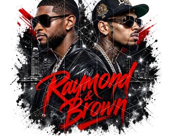 Raymond and Brown R&B Tour 2026 PNG JPG, Usher Chris Brown Bootleg Rap Tee Design, Hip Hop Concert Sublimation Graphic Digital Download