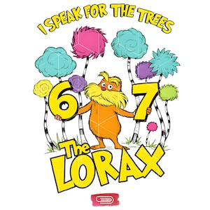 The Lorax 67th Birthday PNG, I Speak for the Trees Clipart, Earth Day Design, Truffula Trees Sublimation, Retro 1967 Graphic Art