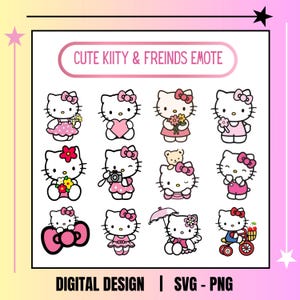 May include: Twelve Hello Kitty character emotes in different poses, each with a pink bow. The digital design features the text "CUTE KIITY & FREINDS EMOTE" above the characters. Below the emotes is the text "DIGITAL DESIGN | SVG - PNG".