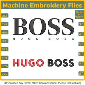 May include: A digital machine embroidery file set featuring the text BOSS and HUGO BOSS in black and red lettering. The image displays file formats DST, EXP, HUS, JEF, PES, VP3, SEW, XXX and width sizes from 3 inches to 8 inches for embroidery.