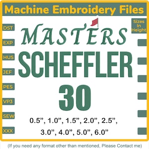 Puede incluir: Un diseño digital para bordado a máquina con el texto "MASTERS SCHEFFLER 30" en verde. El diseño ofrece tamaños de 1,3 cm a 15,2 cm de altura. Descarga instantánea disponible.