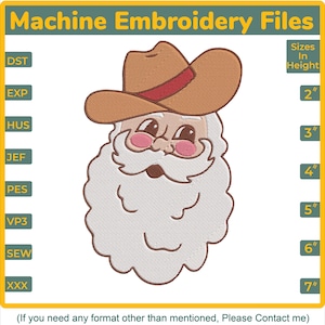 May include: Machine embroidery file featuring a cartoon Santa Claus wearing a cowboy hat. The design includes a white beard, pink cheeks, and brown hat with a red band. Sizes range from 2" to 7" in height.