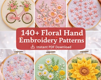 140 Floral Hand Embroidery Patterns Bundle – Wildflower & Botanical Designs (PDF)