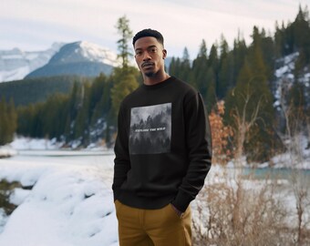 Explore the Wild Sweatshirt | Outdoor Adventure Pullover for Nature Lovers | Sweater for Hiking Camping | Camping gear | Mountain Clothing