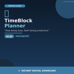 Peut inclure: Un planificateur numérique intitulé "TimeBlock Planner" avec le slogan "Arrêtez d'être occupé. Commencez à être productif." Le design présente un fond bleu foncé avec du texte blanc et un cercle bleu. Le planificateur est disponible en PDF multi-pages.