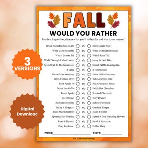 May include: A Fall Would You Rather game sheet featuring a list of seasonal questions with checkboxes for selection. The design includes autumn leaf illustrations, the text 3 VERSIONS, and Digital Download on orange starburst shapes.