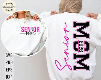 Senior Mom 2026 SVG: Class of 2026, Shirt Design (Digital Download)