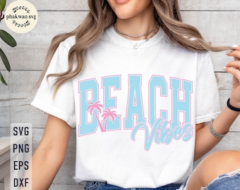 Vibras de playa SVG, Vida en la playa SVG, Camisa de playa SVG, Vibras de verano SVG, Vacaciones SVG, Verano SVG, Camisas festivas SVG