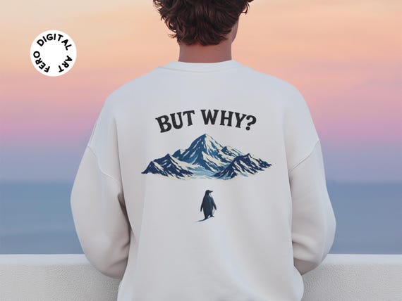 But Why Penguin SVG, Nihilist Penguin PNG, Nihilist Penguin T-Shirt, Digital Download