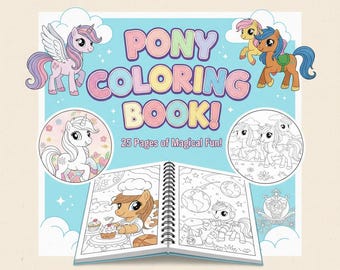 May include: A spiral-bound "Pony Coloring Book!" with 25 pages of magical fun. The cover features colorful pony illustrations and the open book shows line drawings of ponies. The background is light blue with white clouds and stars.