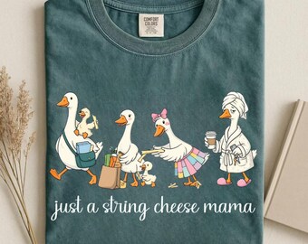 String Cheese Mama Goose Graphic Tee, Funny Motherhood T-Shirt