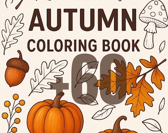 Whimsical Autumn Coloring Book for Kids | 60 Printable Pages