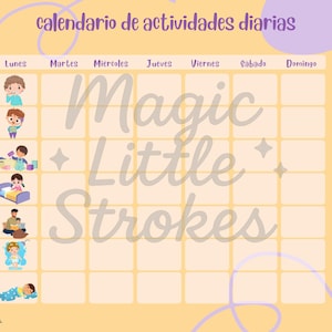Puede incluir: Un calendario de actividades diarias con un fondo amarillo claro y una cuadrícula para cada día de la semana. El texto "Magic Little Strokes" está en el centro. La parte superior dice "calendario de actividades diarias" en morado. Ilustraciones de niños a la izquierda.