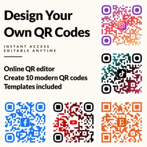 May include: A graphic with the text "Design Your Own QR Codes" and examples of QR codes in various colors. The image includes the text "Instant Access, Editable Anytime", and "Online QR editor, Create 10 modern QR codes, Templates included".