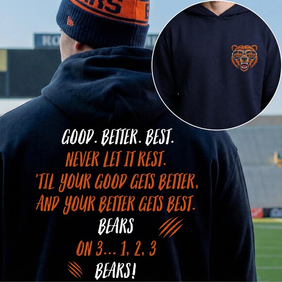Chicago Football Hoodie, Good Better Best Quote Hoodie, Bears Fan Hoodie, Motivational Sports Hoodie, Coach Gift Idea