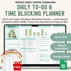 May include: A digital planner on a laptop screen, showcasing a daily to-do and time-blocking design. The planner includes weekly priorities, a calendar, and a progress bar. The image also shows a free gift and the words "Google Sheet" and "Digital Download."