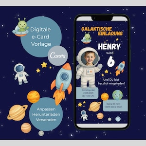 Könnte beinhalten: Eine digitale E-Card-Vorlage mit Weltraumthema. Das Design zeigt ein Kind im Astronautenanzug, Planeten, Raketen und den Text "Galaktische Einladung" und "Henry wird 6". Die Karte ist vor einem dunkelblauen Sternenhintergrund.