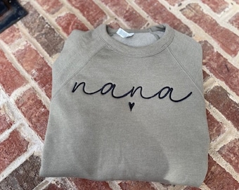 Embroidered Nana Sweatshirt, Embroidered Mama Sweatshirt, Gift For Mothers Day, Grandma Gift, Grandma Sweatshirt, Custom Sweatshirt design