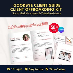 Op de afbeelding: Een client offboarding kit voor social media managers en virtuele assistenten. De gids bevat een projectoverzicht, tools en inloggegevens. De kit is 10 pagina's en gemakkelijk te gebruiken. De tekst "Celebrating our Launch!!!" en "50% OFF" is ook inbegrepen.