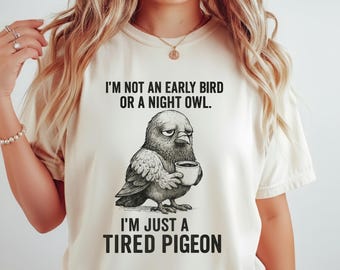 Pigeon Coffee T-shirt, Funny Bird Graphic Tee, Tired Pidgeon Humor Shirt, Sleepy Bird Lover Gift, Caffeine Lover Top, Unisex Garment Tee