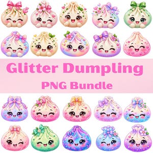 May include: A digital collection of twenty illustrated dumplings with smiling faces, large eyes, and colourful bows or flowers. The set features pastel gradients, glitter accents, and heart motifs, with the text Glitter Dumpling PNG Bundle.