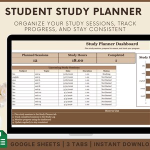 May include: A laptop screen displays a student study planner dashboard with a table showing planned sessions, study hours, and completed tasks. The text reads "Student Study Planner" and "Google Sheets | 3 Tabs | Instant Download."